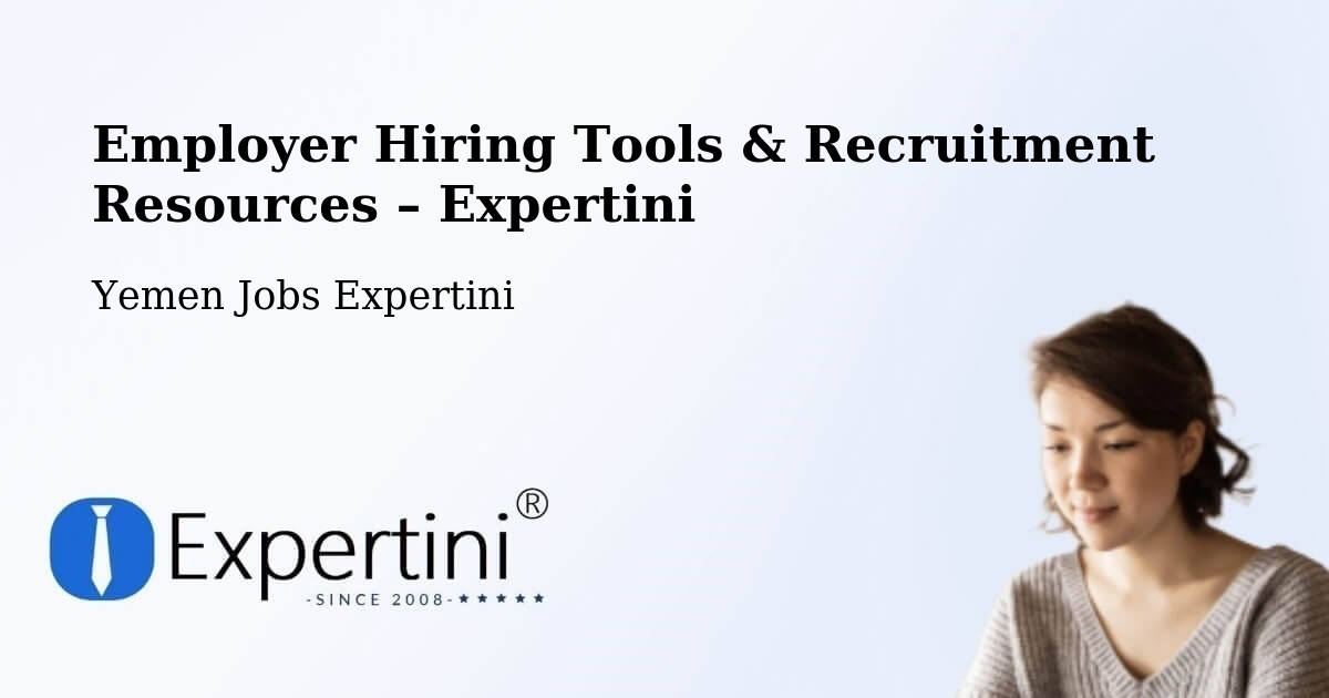 Employer Hiring Tools & Recruitment Resources – Midi - Midi, Yemen Jobs Expertini