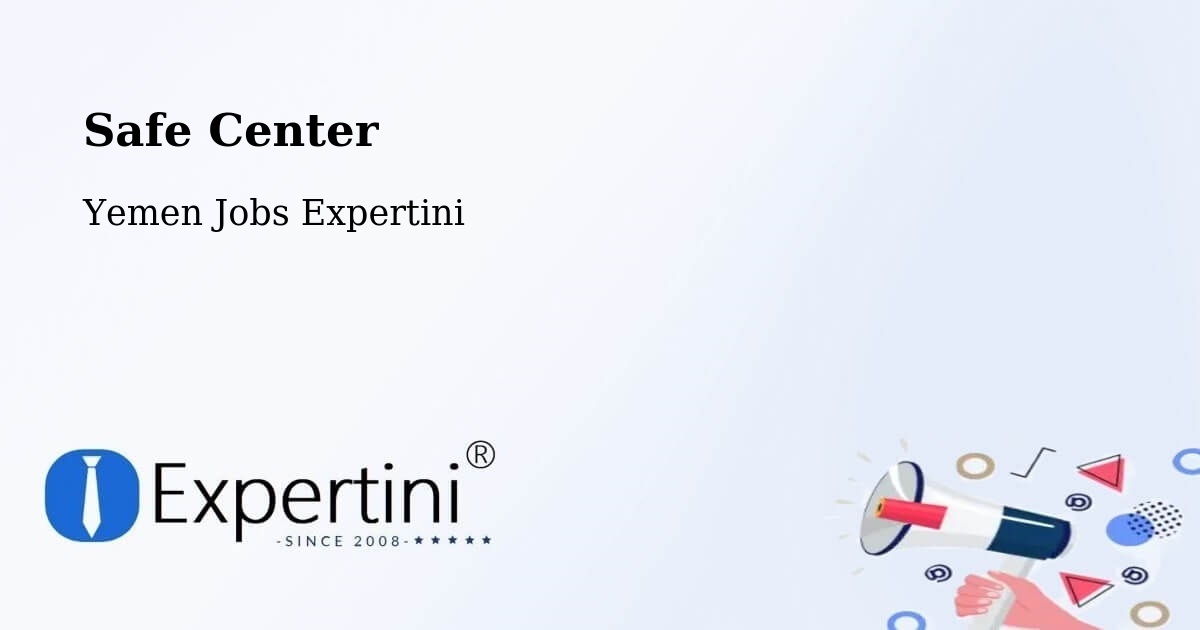 Safety Center – Midi - Yemen Jobs Expertini