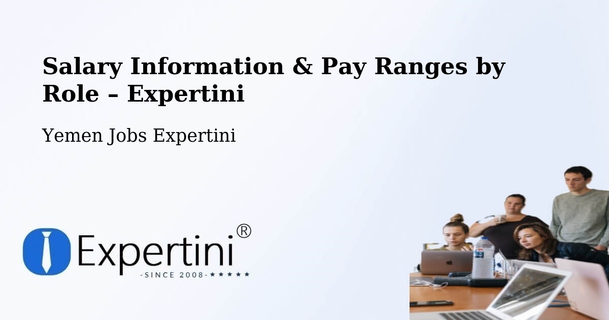 Salary Information & Pay Ranges – Midi - Midi, Yemen Jobs Expertini
